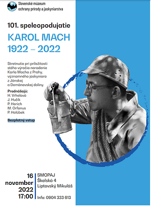 Read more about the article 101. speleopodujatie  – KAROL MACH 1922 – 2022